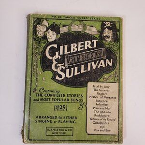 Gilbert & Sullivan At Home Song Book 1927 1st Edition Complete Stories
